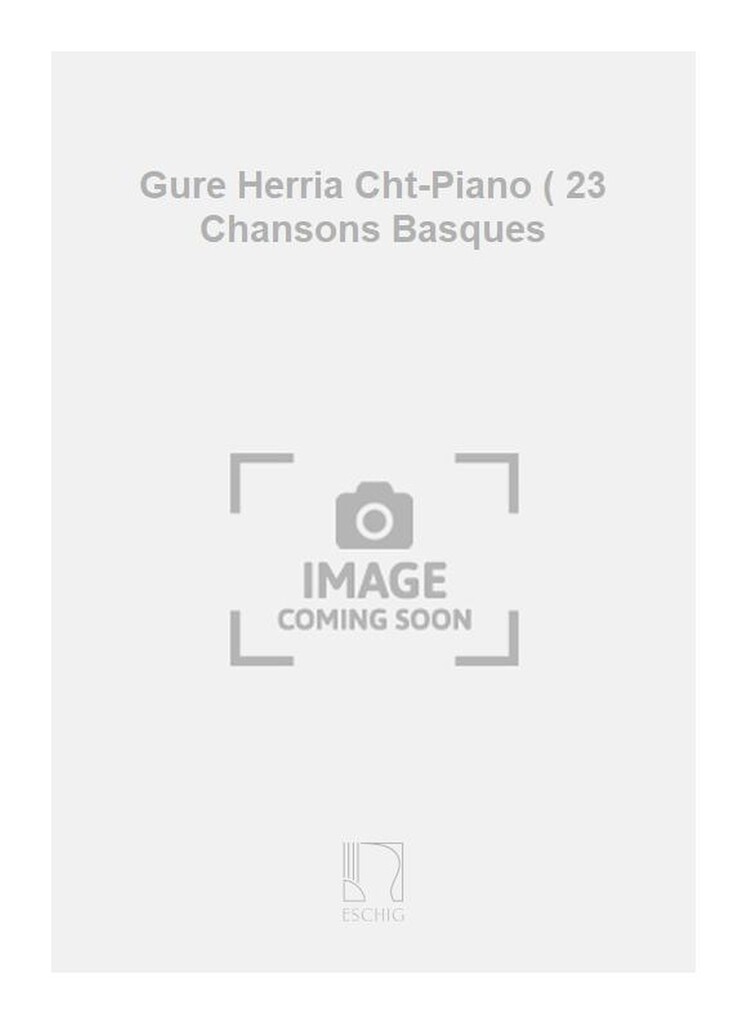 Gure Herria Cht-Piano ( 23 Chansons Basques